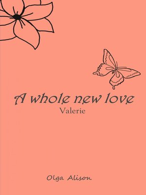 cover image of A whole new love--Valerie